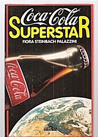 Coca-Cola Superstar (Hardcover)