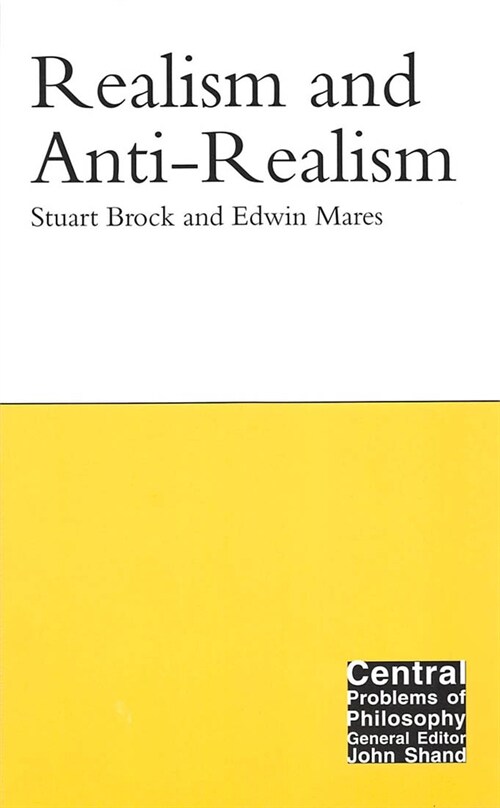 Realism and Anti-Realism: Volume 14 (Hardcover)