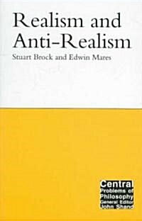 Realism and Anti-Realism: Volume 14 (Paperback)