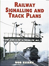 Railway Signalling and Track Plans (Paperback)