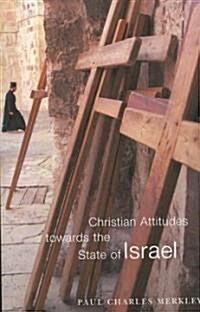 Christian Attitudes Towards the State of Israel (Paperback)