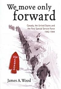 We Move Only Forward (Paperback)