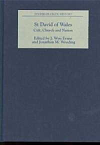 St David of Wales: Cult, Church and Nation (Hardcover)