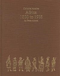 Colonial Armies in Africa 1850-1918 (Hardcover)