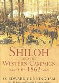 Shiloh and the Western Campaign of 1862 (Hardcover)