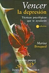 Vencer La Depresion/ Beating Depression (Paperback)