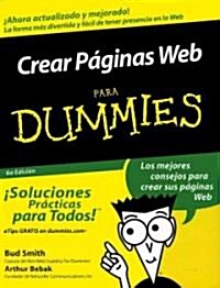 Crear Paginas Web Para Dummies = Creating Web Pages for Dummies (Paperback, 6, Revised)