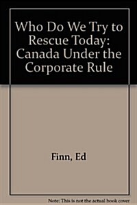 Who Do We Try to Rescue Today (Paperback)