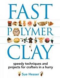 Fast Polymer Clay (Paperback)