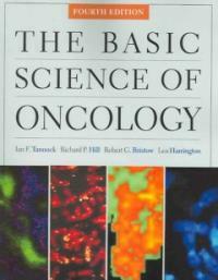 The basic science of oncology 4th ed