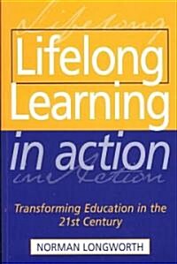 LIFELONG LEARNING IN ACTION (Paperback)