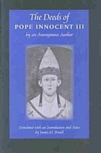 The Deeds of Pope Innocent III (Hardcover)