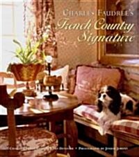 Charles Faudrees French Country Signature (Hardcover)