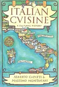 Italian Cuisine: A Cultural History (Hardcover)