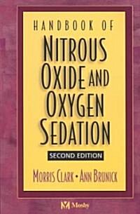 Handbook of Nitrous Oxide and Oxygen Sedation (Paperback, 2nd)