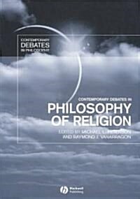 Contemporary Debates in Philosophy of Religion (Paperback)