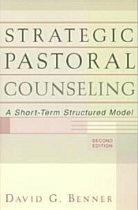 [중고] Strategic Pastoral Counseling: A Short-Term Structured Model (Paperback, 2)