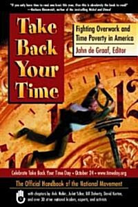 [중고] Take Back Your Time: Fighting Overwork and Time Poverty in America (Paperback)