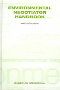 Environmental Negotiator Handbook (Hardcover)