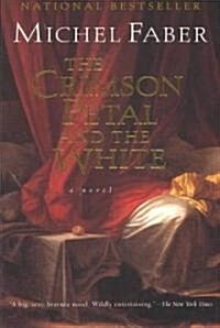 The Crimson Petal and the White (Paperback, Reprint)