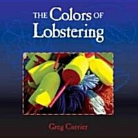 The Colors of Lobstering (Hardcover)