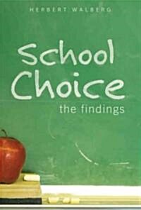 School Choice: The Findings (Paperback)