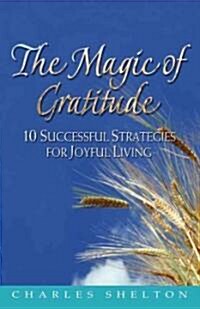 The Magic of Gratitude (Paperback)