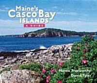 Maines Casco Bay Islands: A Guide (Paperback)