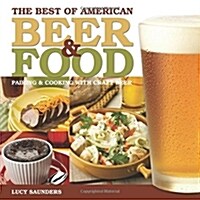 The Best of American Beer and Food: Pairing & Cooking with Craft Beer (Paperback)
