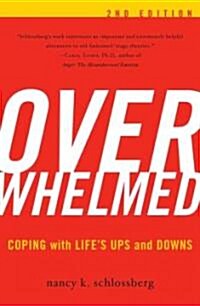 Overwhelmed: Coping with Lifes Ups and Downs (Paperback, 2)