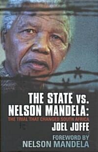 The State vs. Nelson Mandela (Hardcover)