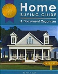 Very Best Home Buying Guide & Document Organizer (Hardcover)