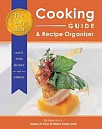 The Very Best Cooking Guide & Recipe Organizer (Hardcover)