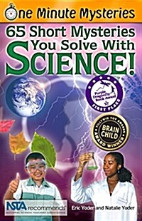 65 Short Mysteries You Solve with Science! (Paperback)