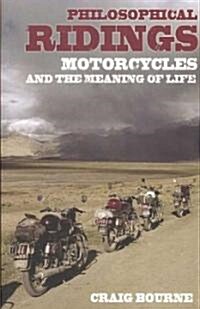 [중고] Philosophical Ridings : Motorcycles and the Meaning of Life (Paperback)