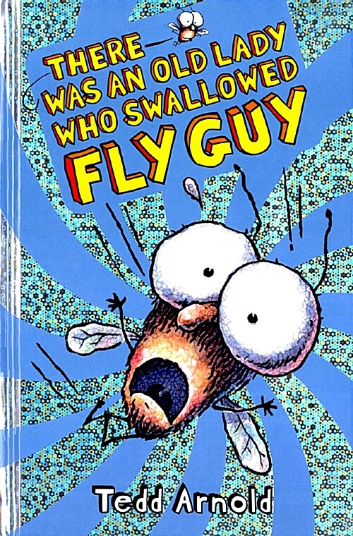 There Was an Old Lady Who Swallowed Fly Guy (Fly Guy #4): Volume 4 (Hardcover)