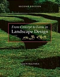 From Concept to Form in Landscape Design (Paperback, 2)