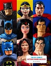 The DC Comics Action Figure Archive (Hardcover)