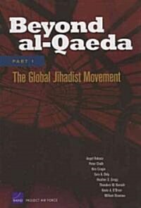 Beyond Al-Qaeda, Part 1: The Global Jihadist Movement (Paperback)