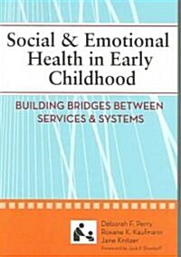 Social & Emotional Health in Early Childhood (Paperback, 1st)
