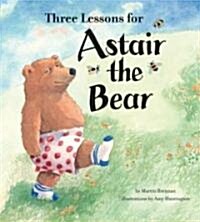 Three Lessons for Astair the Bear (Hardcover)