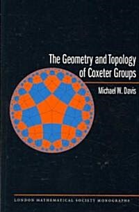 The Geometry and Topology of Coxeter Groups. (Lms-32) (Hardcover)