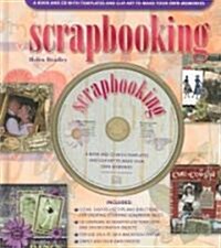Scrapbooking: A Book and CD with Templates and Clip Art to Make Your Own Memories [With CD] (Hardcover)