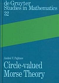 Circle-Valued Morse Theory (Hardcover)