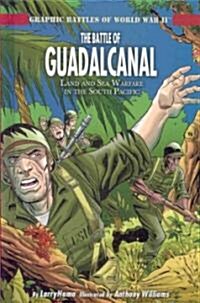 The Battle of Guadalcanal (Library Binding)