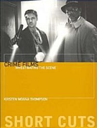 Crime Films – Investigating the Scene (Paperback)