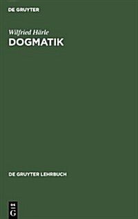 Dogmatik (Hardcover, 3, 3. Berarb. Aufl)