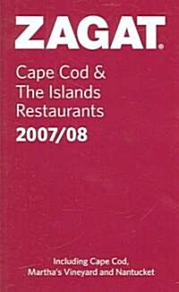 Zagat Cape Cod & The Islands Restaurants 2007/08 (Paperback)