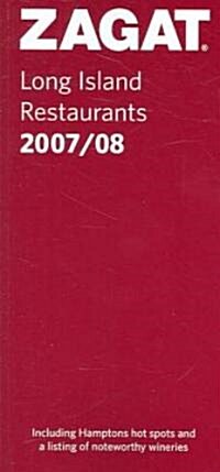 ZAGAT Long Island Restaurants 2007/08 (Paperback)