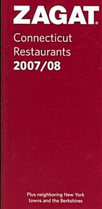 ZAGAT Connecticut Restaurants 2007/08 (Paperback)